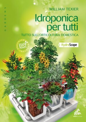 LIBRO IDROPONICA PER TUTTI MAMA PUBLISHING DI WILLIAM TEXIER